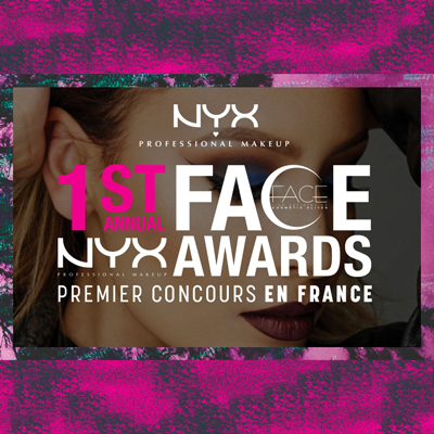 1st Face NYX AWARDS